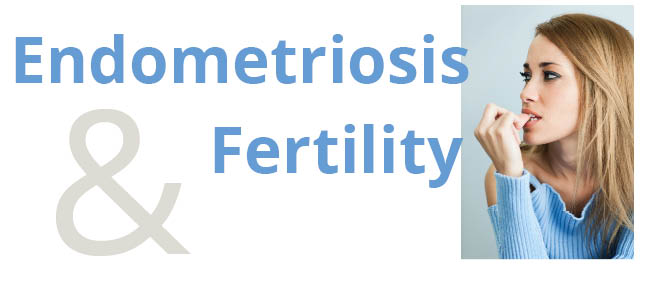Endometriosis and fertility