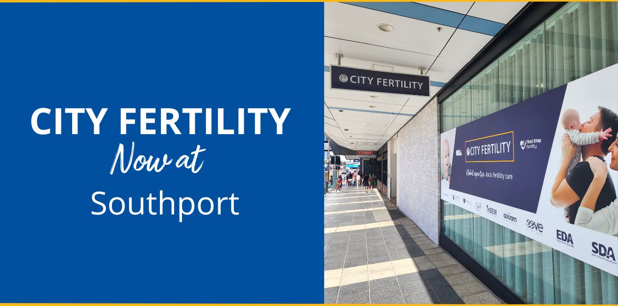 City Fertility fertility and IVF clinic now located in Southport on the Gold Coast